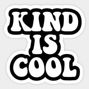 Kind is Cool Sticker